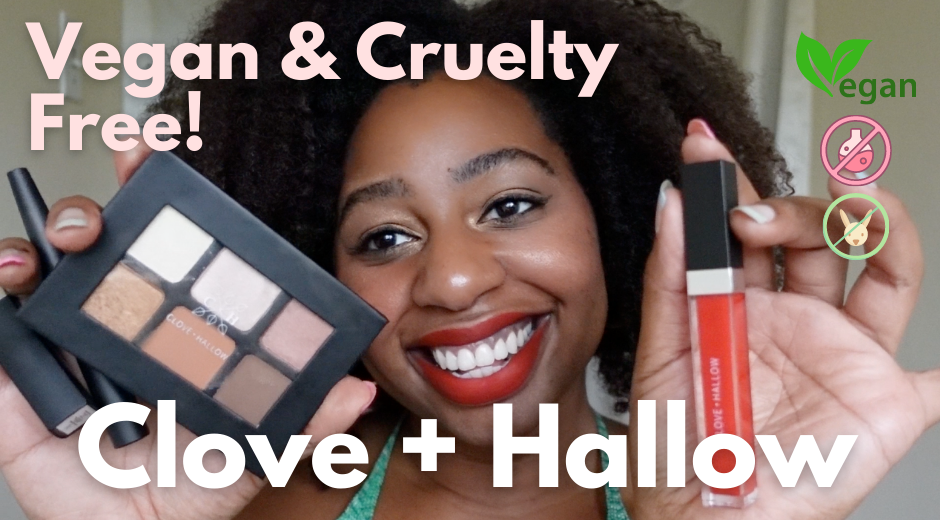 Clove and Hallow Review, Clove and Hallow Vegan and Cruelty Free Makeup, Sustainable Makeup Brands,list of cruelty-free makeup brands, mac cosmetics cruelty free, most ethical makeup brands, best vegan makeup products, best vegan and cruelty free makeup, cruelty free makeup list, peta certified makeup brands, luxury makeup brands that are cruelty free, natural organic vegan makeup, 